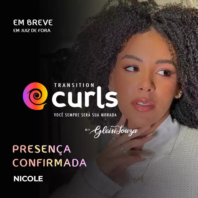 Transition Curls em Juiz de Fora : Nicole é presença confirmada